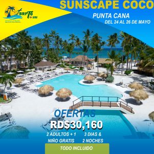 Sunscape Coco Punta Cana – 24 al 26 Mayo 2024